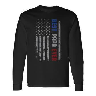 Best Papa Ever Father's Day Loving Dad Us Flag 4Th Of July Long Sleeve T-Shirt - Thegiftio UK