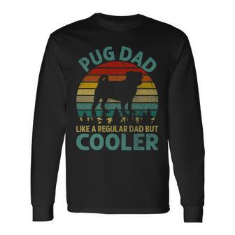 Best Pug Cooler Dad Ever Dog Animal Lovers Walker Cute Long Sleeve T-Shirt | Mazezy