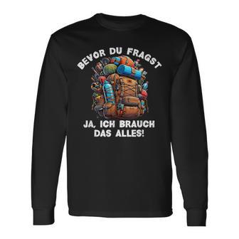 Bevor Du Fragst Ja Ich Brauch Das Alles Langarmshirts - Geschenkecke