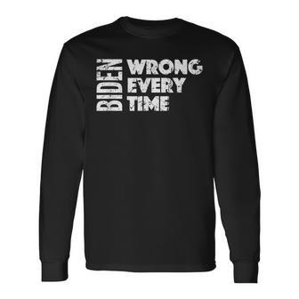 Biden Wrong Every Time Trump Supporter Afghanistan Long Sleeve T-Shirt - Monsterry DE