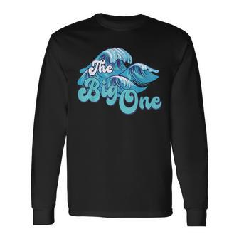 The Big One Surf Birthday Beach Theme Family Matching Long Sleeve T-Shirt - Monsterry
