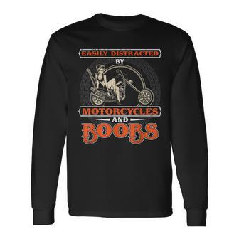 Biker Rider Easily Distracted By Motorcycles And Boobs Long Sleeve T-Shirt - Monsterry