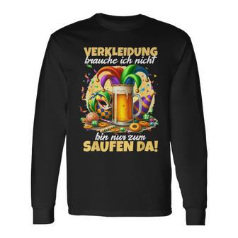 Bin Nur Zum Saufen Da Karne German Language Langarmshirts - Seseable