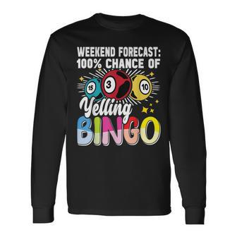 Bingo Yelling Bingo Player Gambling Bingo Long Sleeve T-Shirt - Seseable