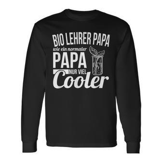 Bio Lehrer Papa Spruch Sportlehrer Gymnasium Lehrerin Langarmshirts - Geschenkecke