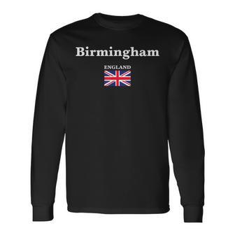 Birmingham England And The Union Jack Flag Of United Kingdom Long Sleeve T-Shirt - Monsterry AU