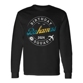 Birthday Squad Bahamas 2024 Trip Party Vacation Matching Long Sleeve T-Shirt | Mazezy