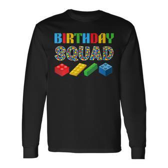 Birthday Squad Blocks Building Master Builder Bday Long Sleeve T-Shirt | Mazezy DE