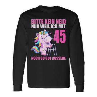 Bitte Kein Eneid Gut Aussehe 45 Jahre Unicorn 45Th Birthday Langarmshirts - Seseable