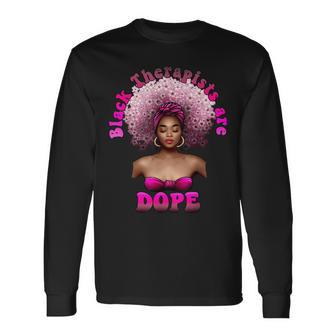 Black Therapists Dope Mental Health Awareness Worker Long Sleeve T-Shirt - Monsterry UK