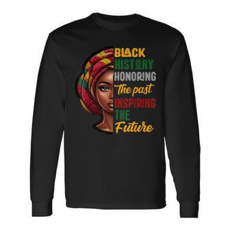 Black History Honoring Past Inspiring Future Women Long Sleeve T-Shirt - Monsterry UK