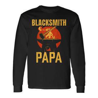 Blacksmith Papa Job Blacksmithing Dad Father Daddy Father's Long Sleeve T-Shirt - Monsterry UK