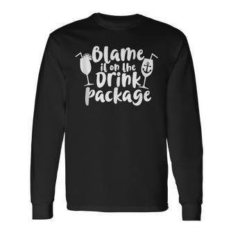 Blame It On The Drink Package Long Sleeve T-Shirt - Seseable