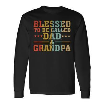 Blessed To Be Called Dad And Grandpa Retro Father's Day Long Sleeve T-Shirt - Thegiftio UK