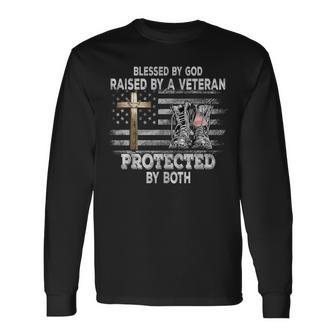 Blessed By God Raised By A Veteran Protected By Both Long Sleeve T-Shirt - Monsterry CA