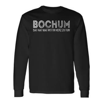 Bochum Dat Hat Wat Mittn Heart Zu Tun S Langarmshirts - Geschenkecke