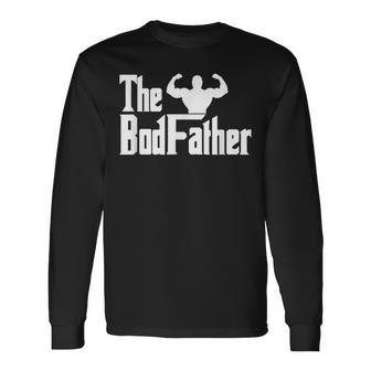 The Bod Father Muscular Dad Bod Birthday Fathers Day Fitness Long Sleeve T-Shirt - Seseable