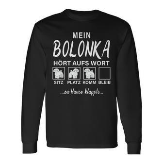 Bolonka Zwetna My Dog Listens To Wort Langarmshirts - Seseable