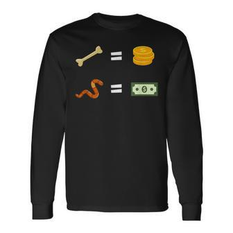 The Bone Are Their Money I Think You Should Leave Long Sleeve T-Shirt - Seseable