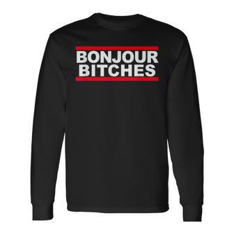 Bonjour Bitches Langarmshirts - Seseable