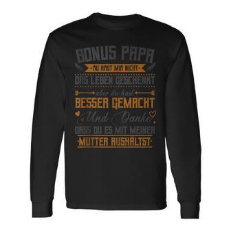 Bonus Papa Du Hast Mir Nicht Das Leben Geschenkt Aber Langarmshirts - Geschenkecke