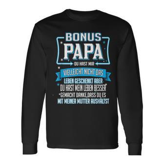 Bonus Papa Du Hast Mir Nicht Das Leben Geschenkt Langarmshirts - Geschenkecke