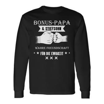 Bonus Papa Und Stepson True Friendship Für Die Eternity Langarmshirts - Geschenkecke