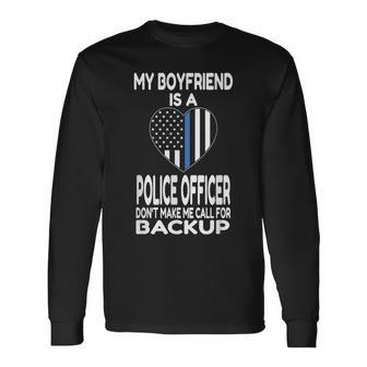 My Boyfriend Is A Police Officer Thin Blue Line Heart Long Sleeve T-Shirt - Monsterry