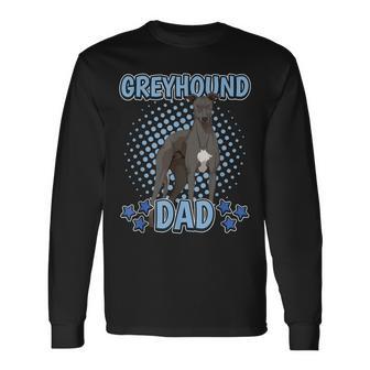 Boys Greyhound Dad Dog Owner Father's Day Greyhounds Long Sleeve T-Shirt - Monsterry