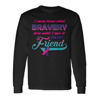 Bravery In My Friend Thyroid Cancer Awareness Ribbon Long Sleeve T-Shirt - Monsterry