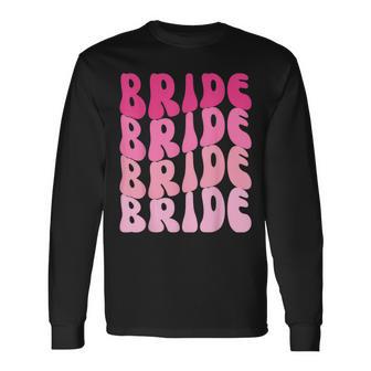 Bride I Do Crew Retro Bachelorette Party Bride Bridesmaids Long Sleeve T-Shirt - Monsterry