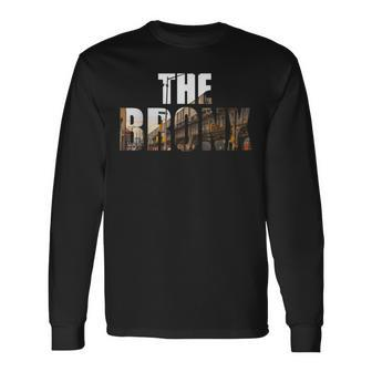 The Bronx New York Nyc Long Sleeve T-Shirt - Monsterry AU