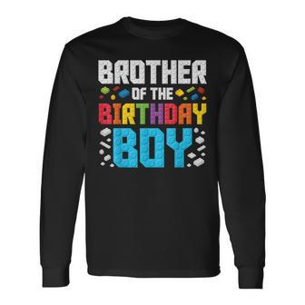 Brother Of The Birthday Boy Master Builder Building Blocks Long Sleeve T-Shirt - Seseable
