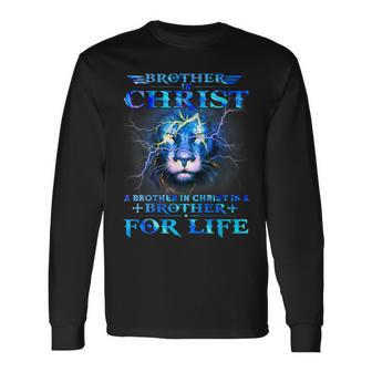 A Brother In Christ Is A Brother For Life Powerful Quote Long Sleeve T-Shirt - Thegiftio UK