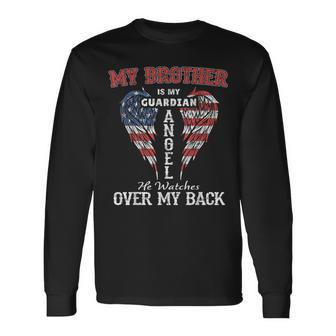 My Brother Is My Guardian Angel He Watches Over My Back Long Sleeve T-Shirt - Monsterry CA