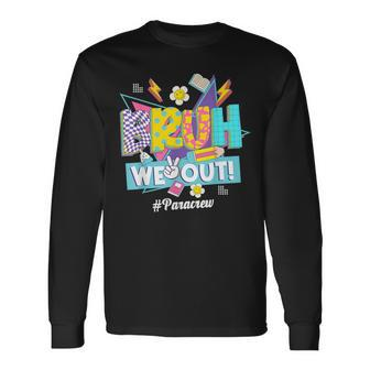 Bruh We Out 80S 90S Summer Para Crew Happy Last Day Long Sleeve T-Shirt - Seseable