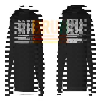 Bruh Formerly Known As Dad Father's Day For Dad Long Sleeve T-Shirt - Seseable