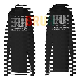 Bruh Formerly Known As Daddy Father's Day Dad Long Sleeve T-Shirt - Seseable