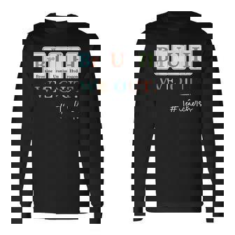 Bruh We Out Teachers Chemistry Periodic Table Element Summer Long Sleeve T-Shirt | Mazezy