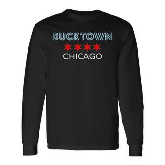 Bucktown Chicago Polish Chi Town Neighborhood Long Sleeve T-Shirt - Monsterry