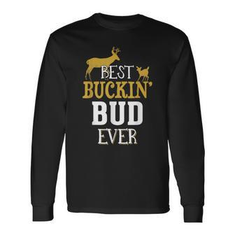 Bud Hunting Buck Hunting For Dad Grandpa Long Sleeve T-Shirt - Monsterry