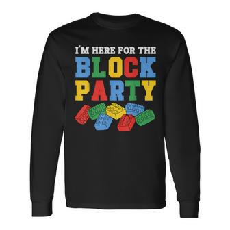 Building Brick I'm Here For The Block Party Master Builder Long Sleeve T-Shirt - Monsterry