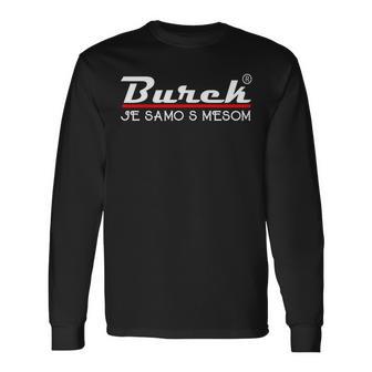 Burek Je Samo S Mesom Bosna Langarmshirts - Seseable