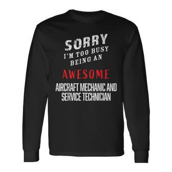 Busy Being Awesome Aircraft Mechanics Service Technicians Long Sleeve T-Shirt - Monsterry UK