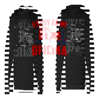 Camionero Divertido Estoy En Mi Oficina Camión De Carretera Camiseta de manga larga - Regaloses