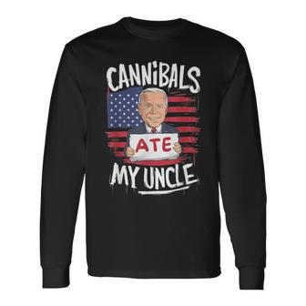 Cannibal Ate My Uncle Long Sleeve T-Shirt | Mazezy