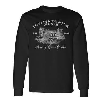 I Can't I'm In The Depths Of Despair By LM Montgomery Long Sleeve T-Shirt - Monsterry DE