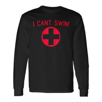 I Cant Swim Lifeguard Pool Long Sleeve T-Shirt - Thegiftio UK