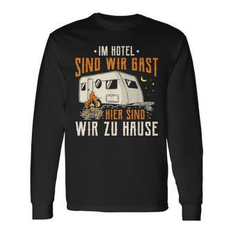 Caravan & Camper Hier Sind Wir Zu Hause Langarmshirts - Seseable