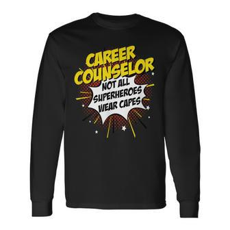 Career Counselor Superhero Comic Superpower Long Sleeve T-Shirt - Monsterry DE
